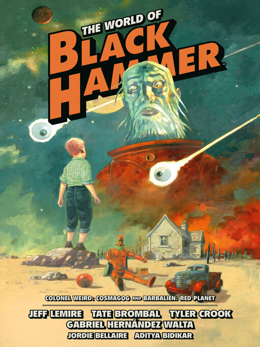 Title details for The World of Black Hammer, Volume 3 by Jeff Lemire - Available